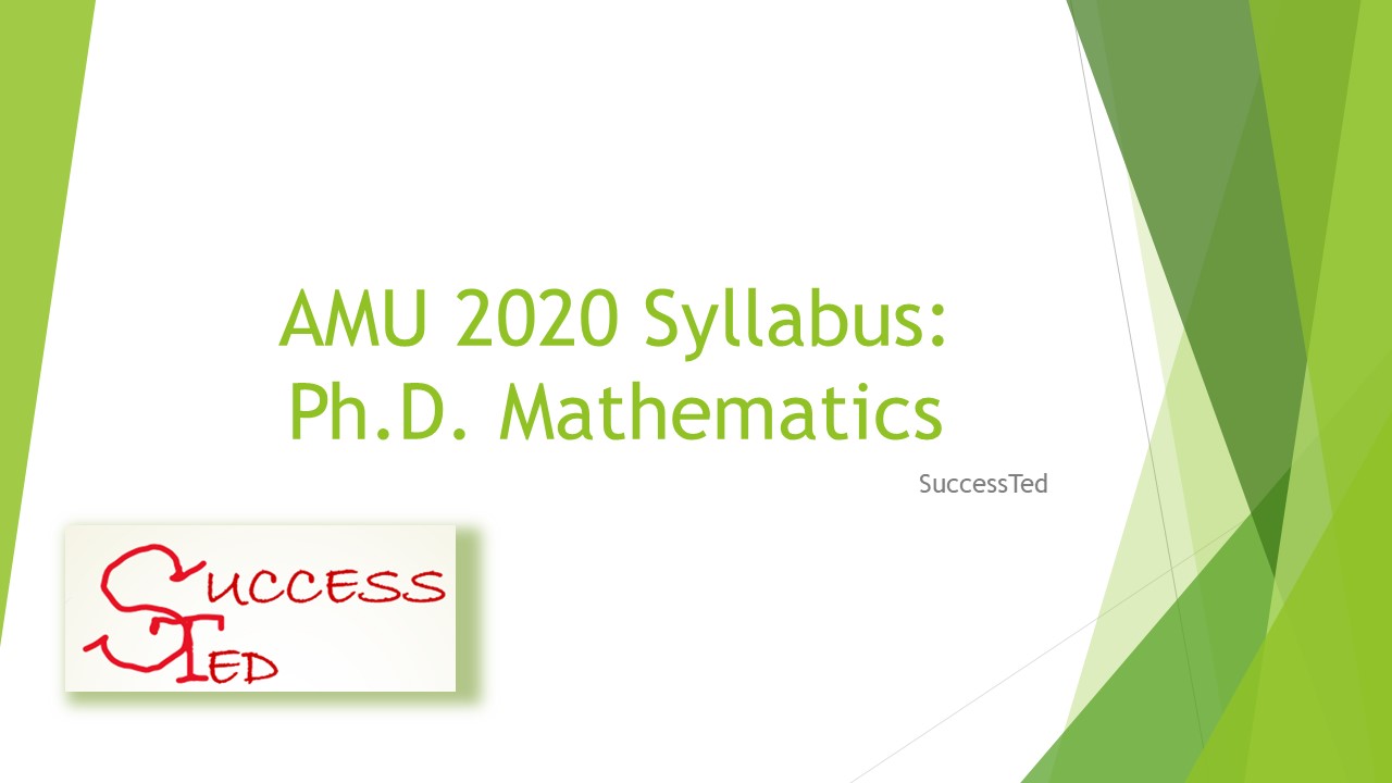 AMU 2020 Syllabus: Ph.D. Mathematics