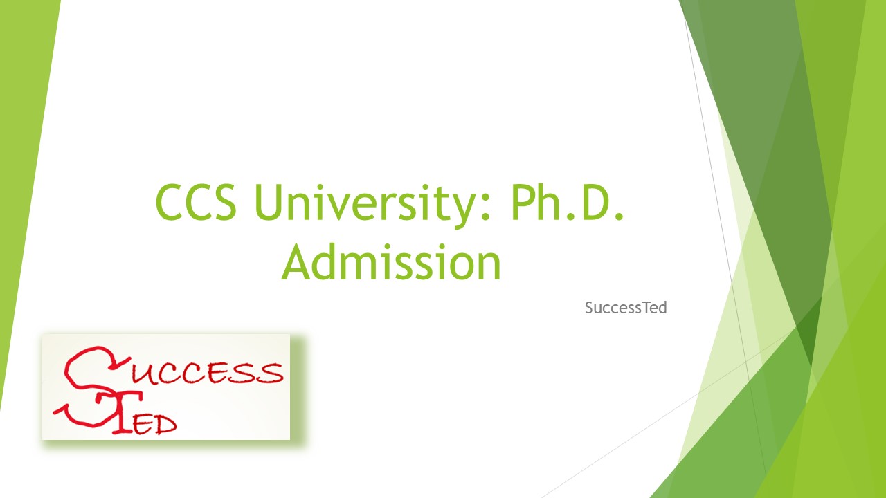 CCS University: Ph.D. Admission